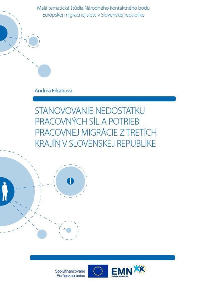 IOM - Štúdia EMN - Stanovovanie nedostatku pracovných síl a potrieb pracovnej migrácie z tretích krajín do SR