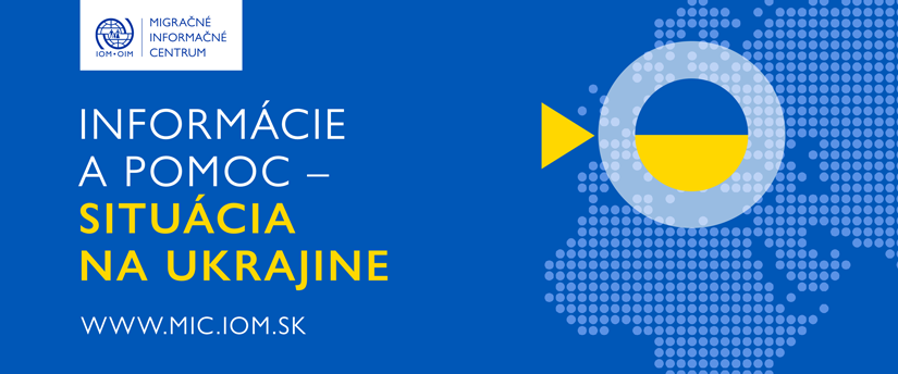 Banner - Informácie a pomoc IOM - situácia na Ukrajine 2022