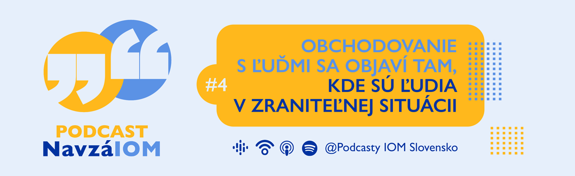 Banner - Podcast IOM: NavzáIOM - Epizóda 4